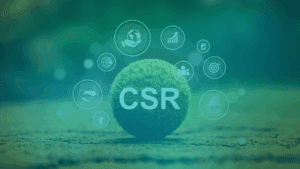 Corporate Social Responsibility (CSR)